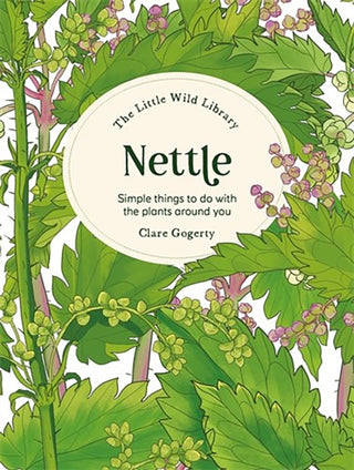Cover image for 9781446315408 - The Little Wild Library: Nettle
