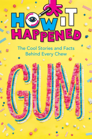 Cover image for 9781454945130 - How It Happened! Gum