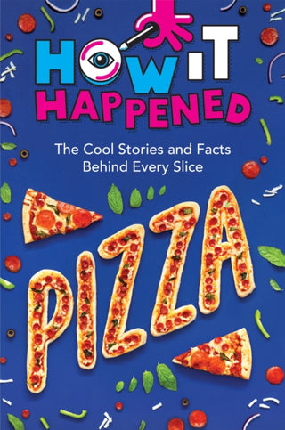 Cover image for 9781454945147 - How It Happened! Pizza