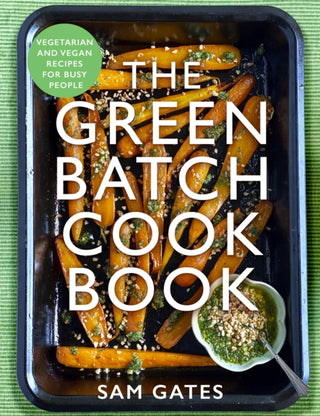 Cover image for 9781472147080 - The Green Batch Cook Book