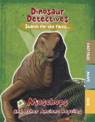Cover image for 9781474778299 - Moschops and Other Ancient Reptiles