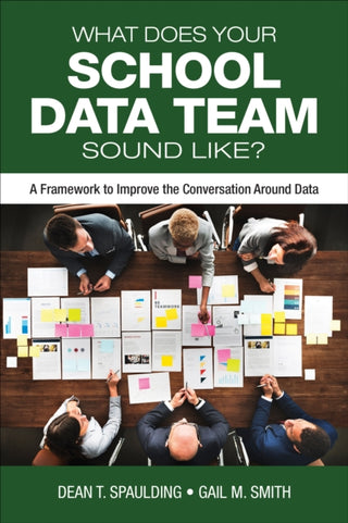 Cover image for 9781506390925 - What Does Your School Data Team Sound Like?