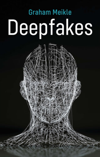 Cover image for 9781509548217 - Deepfakes