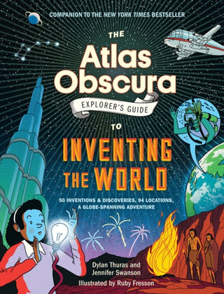 Cover image for 9781523516889 - The Atlas Obscura Explorer’s Guide to Inventing the World
