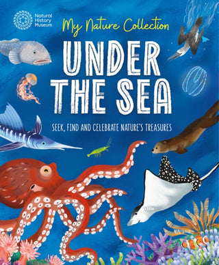 Cover image for 9781526324207 - My Nature Collection: Under the Sea