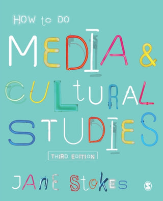 Cover image for 9781526427755 - How to Do Media and Cultural Studies