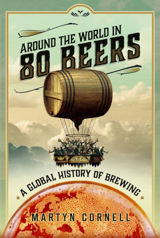 Cover image for 9781526791467 - Around the World in 80 Beers
