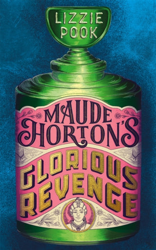 Cover image for 9781529072891 - Maude Horton's Glorious Revenge