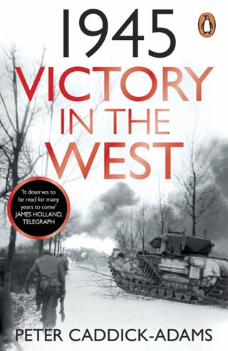 Cover image for 9781529157734 - 1945: Victory in the West