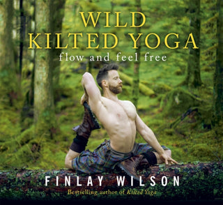Cover image for 9781529377149 - Wild Kilted Yoga