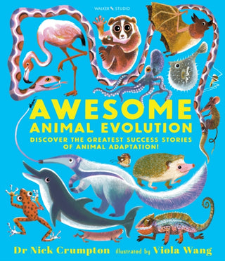 Cover image for 9781529518535 - Awesome Animal Evolution: Discover the Greatest Success Stories of Animal Adaptation!