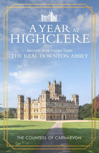 Cover image for 9781529963939 - A Year At Highclere