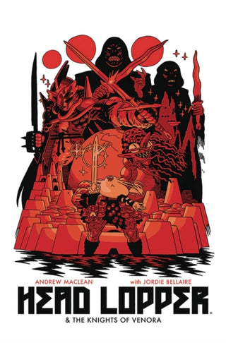Cover image for 9781534313330 - Head Lopper Volume 3: Head Lopper & The Knights of Venora