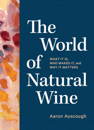 Cover image for 9781579659394 - The World of Natural Wine