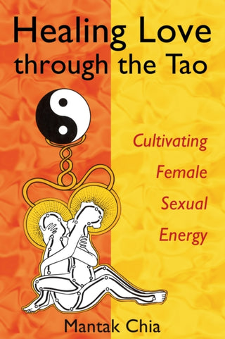 Cover image for 9781594770685 - Healing Love through the Tao