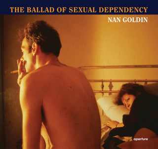 Cover image for 9781597112086 - Nan Goldin: The Ballad of Sexual Dependency