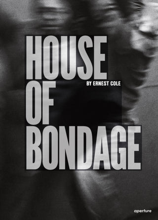 Cover image for 9781597115339 - Ernest Cole: House of Bondage