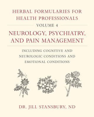 Cover image for 9781603588560 - Herbal Formularies for Health Professionals, Volume 4