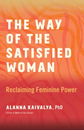 Cover image for 9781608689385 - The Way of the Satisfied Woman