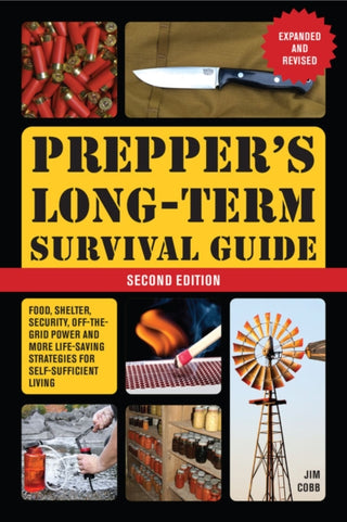 Cover image for 9781646044443 - Prepper's Long-Term Survival Guide: 2nd Edition