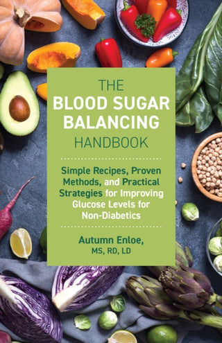 Cover image for 9781646047369 - The Blood Sugar Balancing Handbook