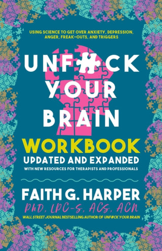 Cover image for 9781648410772 - Unfuck Your Brain Workbook