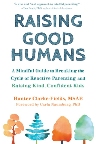 Cover image for 9781684033881 - Raising Good Humans