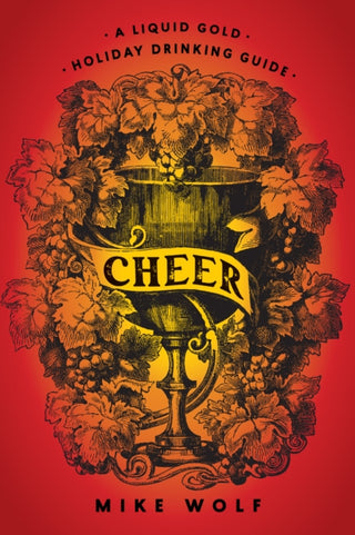 Cover image for 9781684425624 - Cheer: A Liquid Gold Holiday Drinking Guide