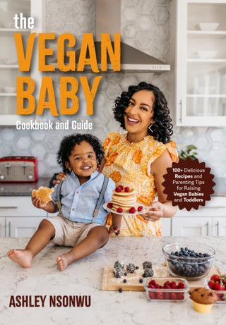 Cover image for 9781684812455 - The Vegan Baby Cookbook and Guide
