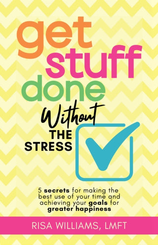 Cover image for 9781684816873 - Get Stuff Done Without the Stress