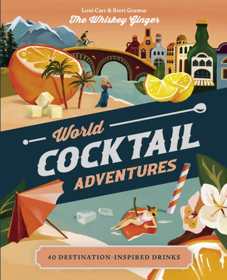 Cover image for 9781741177954 - World Cocktail Adventures
