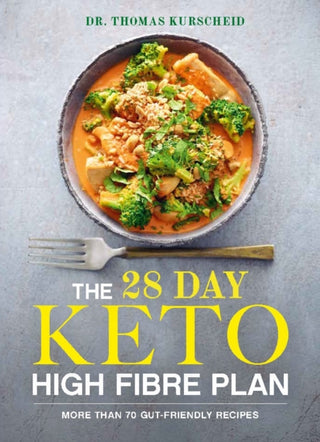 Cover image for 9781761451065 - The 28 Day Keto High Fibre Plan