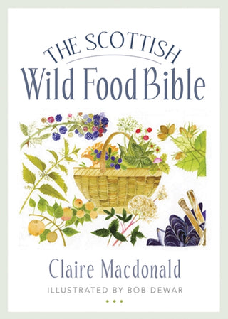 Cover image for 9781780276359 - The Scottish Wild Food Bible