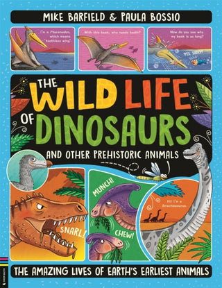 Cover image for 9781780559322 - The Wild Life of Dinosaurs and Other Prehistoric Animals