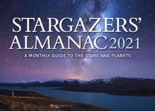Cover image for 9781782506423 - Stargazers' Almanac: A Monthly Guide to the Stars and Planets