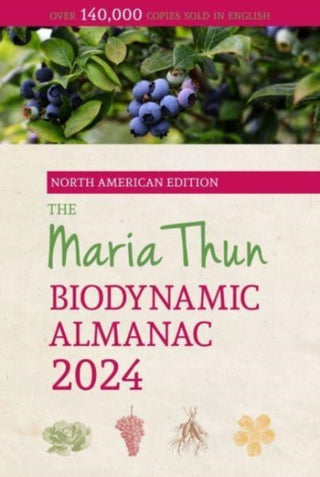 Cover image for 9781782508717 - The North American Maria Thun Biodynamic Almanac