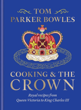 Cover image for 9781783256068 - Cooking and the Crown