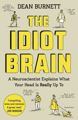 Cover image for 9781783350827 - The Idiot Brain