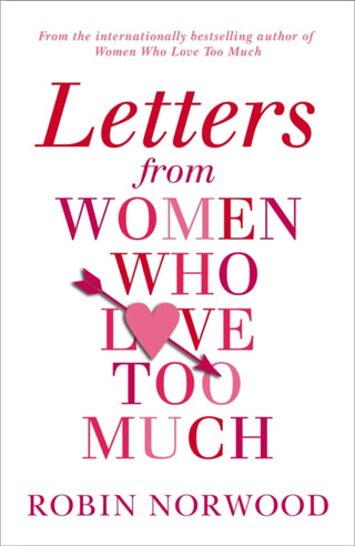 Cover image for 9781784751616 - Letters from Women Who Love Too Much