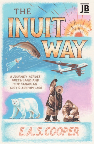 Cover image for 9781784779641 - The Inuit Way