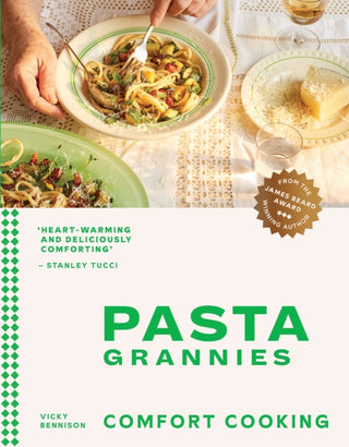 Cover image for 9781784885243 - Pasta Grannies: Comfort Cooking