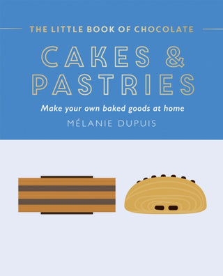 Cover image for 9781784887193 - The Little Book of Chocolate: Cakes and Pastries