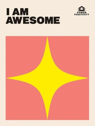 Cover image for 9781784887216 - I AM AWESOME