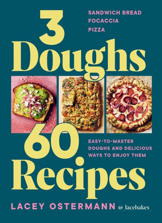 Cover image for 9781784887551 - 3 Doughs, 60 Recipes