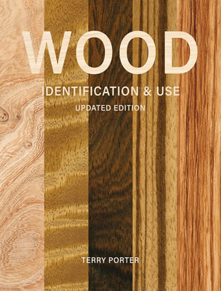 Cover image for 9781784947101 - Wood Identification & Use (Updated Edition)