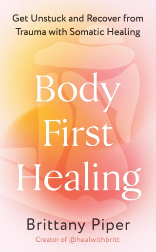 Cover image for 9781785045066 - Body First Healing