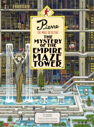 Cover image for 9781786270597 - Pierre The Maze Detective: The Mystery of the Empire Maze Tower