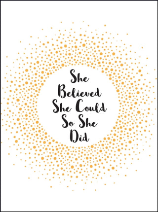 Cover image for 9781786854889 - She Believed She Could So She Did