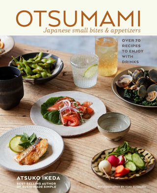 Cover image for 9781788794305 - Otsumami: Japanese small bites & appetizers