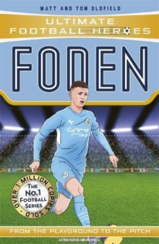 Cover image for 9781789465723 - Ultimate Football Heroes: Foden (Top Ballers 7)